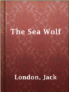 Cover image for The Sea Wolf
